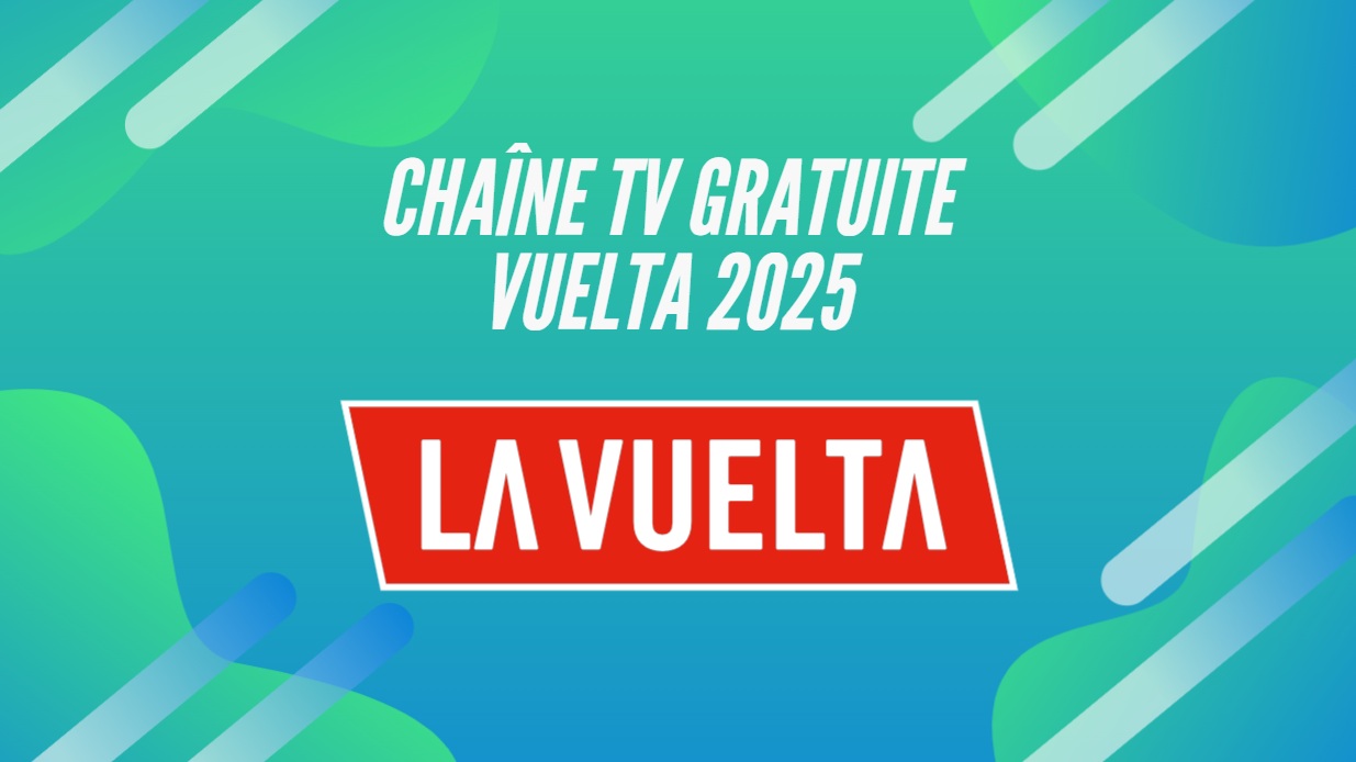 Chaîne gratuite où regarder la Vuelta en direct